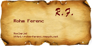 Rohm Ferenc névjegykártya
